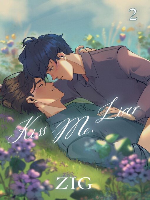 Title details for Kiss Me, Liar, Volume 2 by ZIG - Available